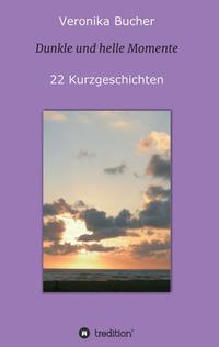 Vorderes Coverbild Dunkle und helle Momente