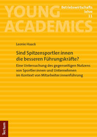 Vorderes Coverbild Sind Spitzensportler:innen die besseren Führungskräfte?