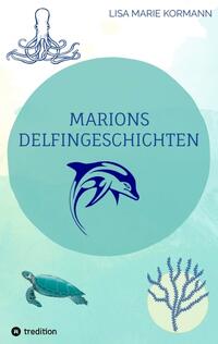 Vorderes Coverbild Marions Delfingeschichten