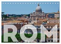Vorderes Coverbild Historische Stadt am Tiber ROM (Tischkalender 2025 DIN A5 quer), CALVENDO Monatskalender