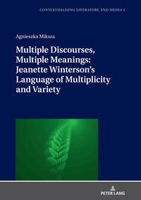 Vorderes Coverbild Multiple Discourses, Multiple Meanings: Jeanette Winterson's Language of Multiplicity and Variety