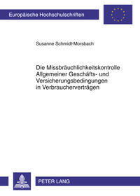 Vorderes Coverbild Die Missbräuchlichkeitskontrolle Allgemeiner Geschäfts- und Versicherungsbedingungen in Verbraucherverträgen
