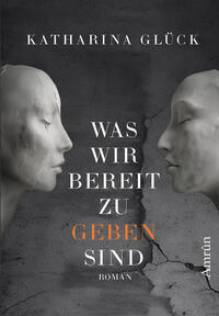 Vorderes Coverbild Was wir bereit zu geben sind