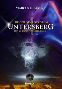 Vorderes Coverbild Die Goldene Stadt im Untersberg 4