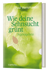 Vorderes Coverbild Wie deine Sehnsucht grünt