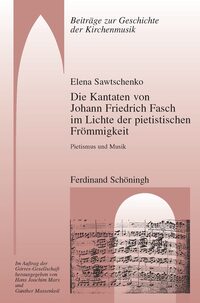 Vorderes Coverbild Die Kantaten von Johann Friedrich Fasch im Licht der pietistischen Frömmigkeit