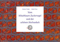 Vorderes Coverbild Vom blitzeblauen Zuckervogel und der schönen Hochseekuh