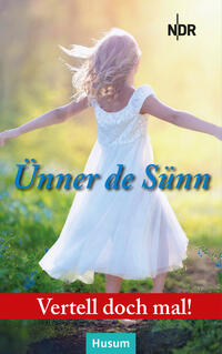 Vorderes Coverbild Vertell doch mal: Ünner de Sünn