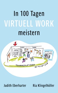 Vorderes Coverbild In 100 Tagen Virtuell Work meistern