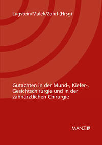 Vorderes Coverbild Gutachten in der Mund-, Kiefer-, Gesichtschirurgie und in der zahnärztlichen Chirurgie