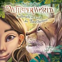Vorderes Coverbild Whisperworld 1: Aufbruch ins Land der Tierflüsterer