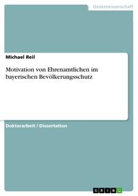 Vorderes Coverbild Motivation von Ehrenamtlichen im bayerischen Bevölkerungsschutz