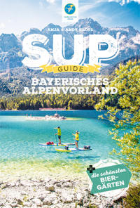 Vorderes Coverbild SUP-Guide Bayerisches Alpenvorland