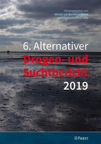 Vorderes Coverbild 6. Alternativer Drogen- und Suchtbericht 2019