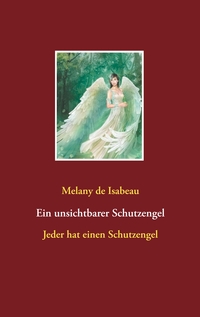 Vorderes Coverbild Ein unsichtbarer Schutzengel
