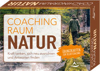 Vorderes Coverbild Coachingraum Natur - Kraft tanken, sich neu ausrichten und Antworten finden