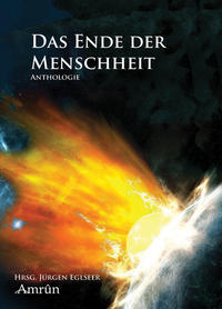Vorderes Coverbild Das Ende der Menschheit (Anthologie)