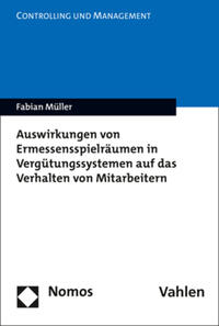 Vorderes Coverbild Auswirkungen von Ermessensspielräumen in Vergütungssystemen auf das Verhalten von Mitarbeitern