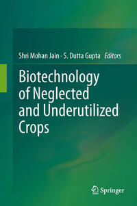 Vorderes Coverbild Biotechnology of Neglected and Underutilized Crops