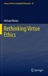 Vorderes Coverbild Rethinking Virtue Ethics