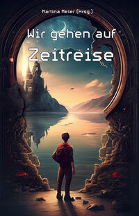 Vorderes Coverbild Wir gehen auf Zeitreise