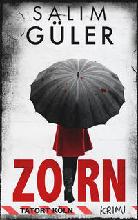 Vorderes Coverbild Zorn - Tatort Köln