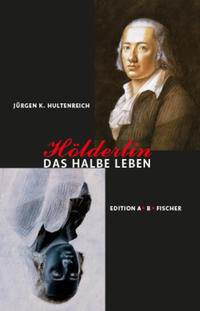 Vorderes Coverbild Hölderlin – Das halbe Leben