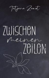 Vorderes Coverbild Zwischen meinen Zeilen