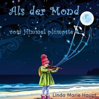 Vorderes Coverbild Als der Mond vom Himmel plumpste