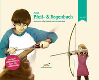 Vorderes Coverbild Mein Pfeil- und Bogenbuch