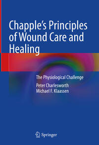 Vorderes Coverbild Chapple's Principles of Wound Care and Healing