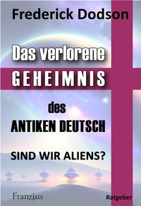 Vorderes Coverbild Das verlorene Geheimnis des antiken Deutsch