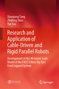Vorderes Coverbild Research and Application of Cable-Driven and Rigid Parallel Robots