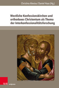 Vorderes Coverbild Westliche Konfessionskirchen und orthodoxes Christentum als Thema der Interkonfessionalitätsforschung