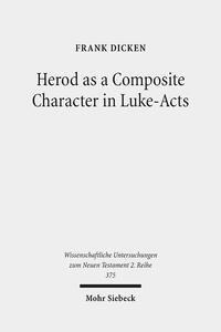 Vorderes Coverbild Herod as a Composite Character in Luke-Acts