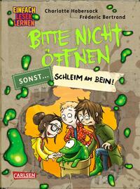 Vorderes Coverbild Bitte nicht öffnen, sonst ... 2: Schleim am Bein!
