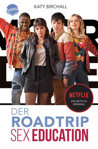 Vorderes Coverbild SEX EDUCATION. Der Roadtrip