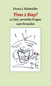 Vorderes Coverbild Time 2 Stay?