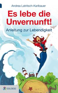 Vorderes Coverbild Es lebe die Unvernunft!