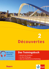 Vorderes Coverbild Découvertes 2 Bayern (ab 2017) - Das Trainingsbuch zum Schulbuch 2. Lernjahr