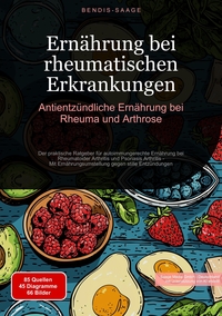 Vorderes Coverbild Ernährung bei rheumatischen Erkrankungen: Antientzündliche Ernährung bei Rheuma und Arthrose