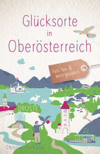 Vorderes Coverbild Glücksorte in Oberösterreich