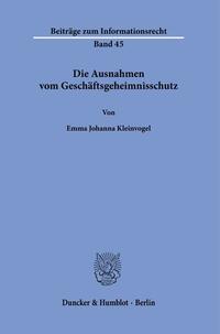 Vorderes Coverbild Die Ausnahmen vom Geschäftsgeheimnisschutz