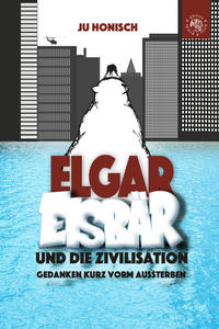 Vorderes Coverbild Elgar Eisbär und die Zivilisation