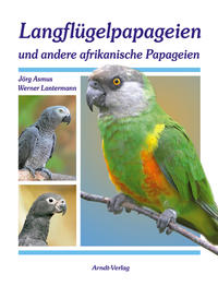 Vorderes Coverbild Langflügelpapageien und andere afrikanische Papageien
