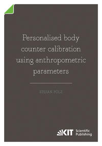 Vorderes Coverbild Personalised body counter calibration using anthropometric parameters