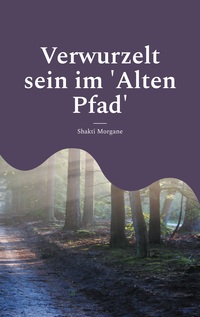 Vorderes Coverbild Verwurzelt sein im 'Alten Pfad'