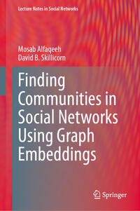 Vorderes Coverbild Finding Communities in Social Networks Using Graph Embeddings