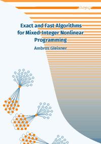 Vorderes Coverbild Exact and Fast Algorithms for Mixed-Integer Nonlinear Programming