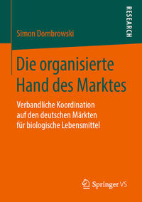 Vorderes Coverbild Die organisierte Hand des Marktes